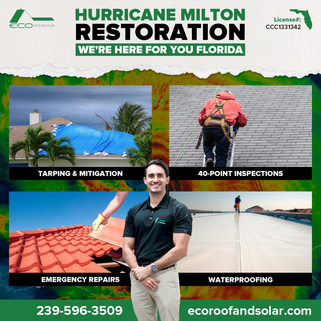 Image showing ECO Roof and Solar’s services with the text 'Hurricane Milton Restoration.' The services listed include tarping and mitigation, 40-point inspections, emergency repairs, and waterproofing. A smiling ECO Roof and Solar team member stands in front of the service descriptions. The company’s phone number (239-596-3509) and website (ecoroofandsolar.com) are displayed at the bottom. The Florida state license number is in the top right corner.